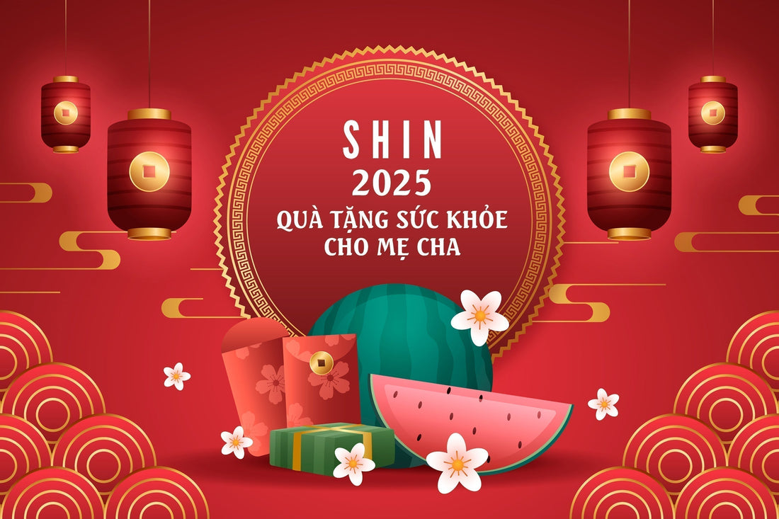 Món quà sức khỏe dành tặng mẹ cha dịp tết 2025